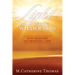Light in the Wilderness: Explorations in the Spiritual Life