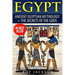 Egypt: Egyptian Mythology and The Secrets Of The Gods