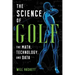 The Science of Golf: The Math, Technology, and Data