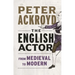 The English Actor: From Medieval to Modern