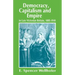 Democracy, Capitalism and Empire in Late Victorian Britain, 1885-1910