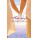 Marriage: The Earthly Heaven