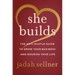 She Builds: The Anti-Hustle Guide to Grow Your Business and Nourish Your Life
