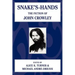 Snake's Hands: The Fiction of John Crowley