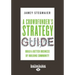 A Crowdfunder's Strategy Guide: Build a Better Business by Building Community (Large Print 16pt)