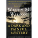 A Dark and Painful Mystery