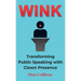 Wink: Transforming Public Speaking with Clown Presence