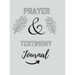 Prayer And Testimony Journal
