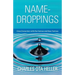 Name-Droppings: Close Encounters with the Famous and Near-Famous