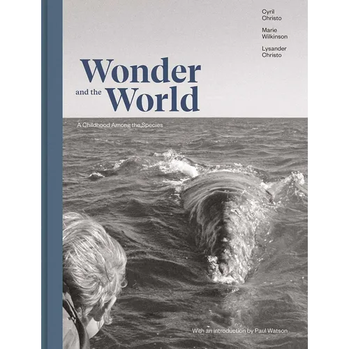 Wonder and the World: A Childhood Among the Species