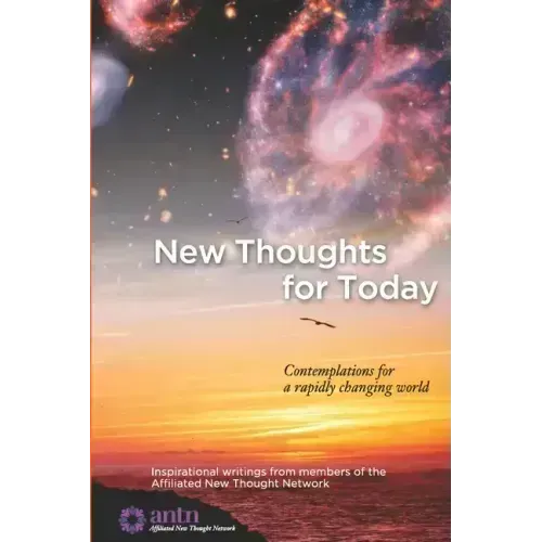 New Thoughts for Today: contemplations for a rapidly changing world
