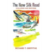 The New Silk Road: Challenge and Response
