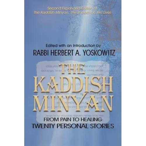 The Kaddish Minyan: From Pain toi Healing: Twenty Personal Stories