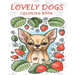 Lovely Dogs Coloring Book: An Adult Coloring Book Featuring 50 Charming and Relaxing Dog Designs