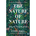 The Nature of Nature: Why We Need the Wild