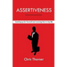 Assertiveness: Standing up for Yourself and Learning How to Say No