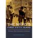 The Nypd's First Fifty Years: Politicians, Police Commissioners, and Patrolmen