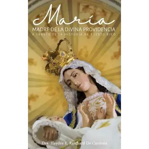 Maria, Madre de la Divina Providencia, a través de la historia de Puerto Rico