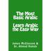 The Most Basic Arabic: Learn Arabic the Easy Way