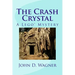 The Crash Crystal: A Lego Mystery: A middle-grade novel for 9-12 year-olds