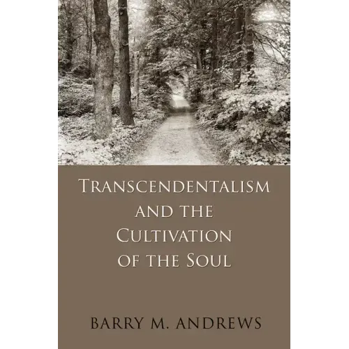 Transcendentalism and the Cultivation of the Soul