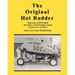 The Original Hot Rodder: Biography of Bill Waddill His History of Hot Rodding and the Genesee Gear Grinders