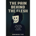 The Pain Behind the Flesh: Surviving the Wounds No One Could See