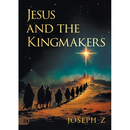 Jesus and the Kingmakers