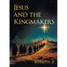 Jesus and the Kingmakers
