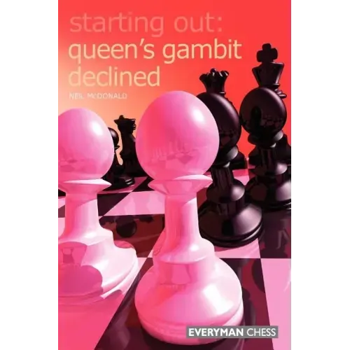Starting Out: Queen's Gambit Declined