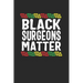 black surgeons matter