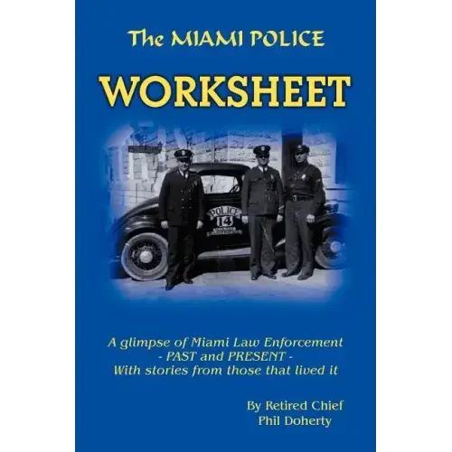 The Miami Police Worksheet