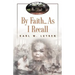 By Faith...as I Recall
