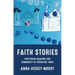 Faith Stories: Sustaining Meaning and Community in Troubling Times
