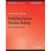 Predicting Human Decision-Making: From Prediction to Action