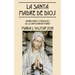 La Santa Madre de Dios: Apariciones y Mensajes de La Santa Virgen Maria