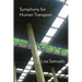 Symphony for Human Transport