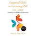 Essential Skills for Growing Old with Grace: A Sampler of With, Wisdom and Observations