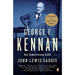 George F. Kennan: An American Life (Pulitzer Prize Winner)