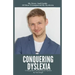 Conquering Dyslexia