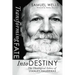Transforming Fate into Destiny