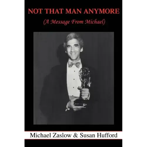 Not That Man Anymore: (A Message From Michael)