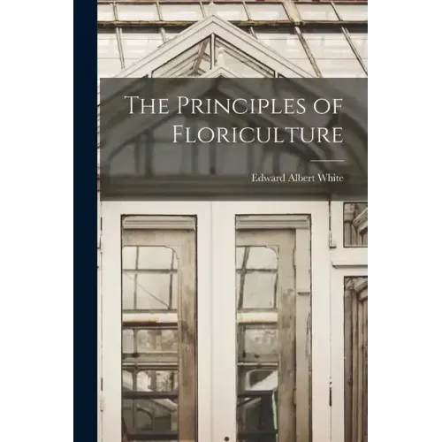 The Principles of Floriculture