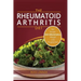 Rheumatoid Arthritis Diet: Weight Loss Anti Inflammatory Recipe book and Action Plan.