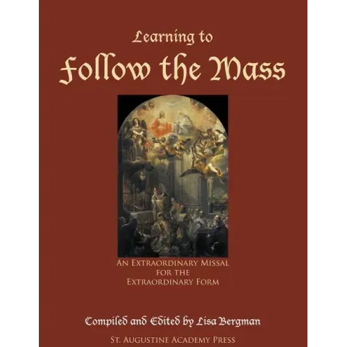 Learning to Follow the Mass: An Extraordinary Missal for the Extraordinary Form