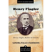 Henry Flagler, Builder of Florida