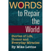Words to Repair the World: Stories of Life, Humor and Everyday Miracles