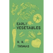 Early Vegetables