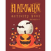 Halloween Activity Book for Kids Ages 4-8: Premium Halloween Coloring And Activity Book, Word Search, Maze and Sudoku. for Preschool Kindergarten Prim