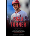 Trea Turner: How Trea Turner Became One Of the MLB's Best Players